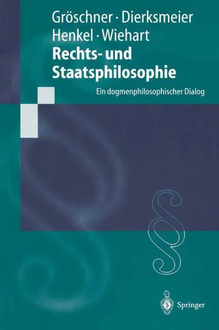 Cover: 9783540646280 | Rechts- und Staatsphilosophie | Ein dogmenphilosophischer Dialog | xiv