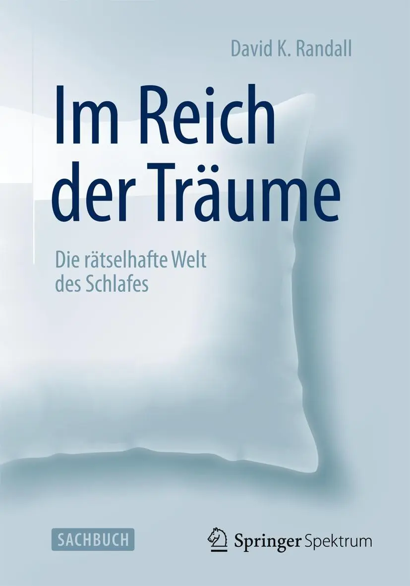 Cover: 9783642546280 | Im Reich der Träume | Die rätselhafte Welt des Schlafes | Randall