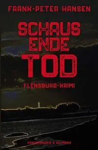 Cover: 9783826096280 | Schausende Tod | Ein Flensburg-Krimi | Frank-Peter Hansen | Buch