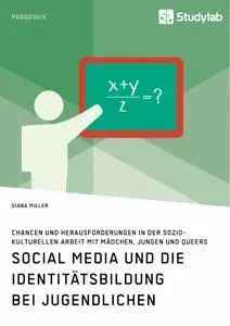 Cover: 9783960956280 | Social Media und die Identitätsbildung bei Jugendlichen. Chancen...