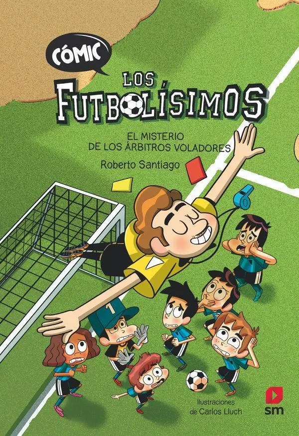 Cover: 9788411206280 | Cómic Los Futbolísimos 1: El misterio de los árbitros voladores | Buch