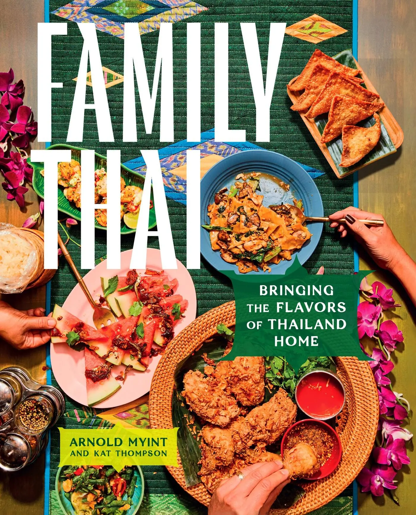 Cover: 9781419776380 | Family Thai | Bringing the Flavors of Thailand Home | Myint (u. a.)