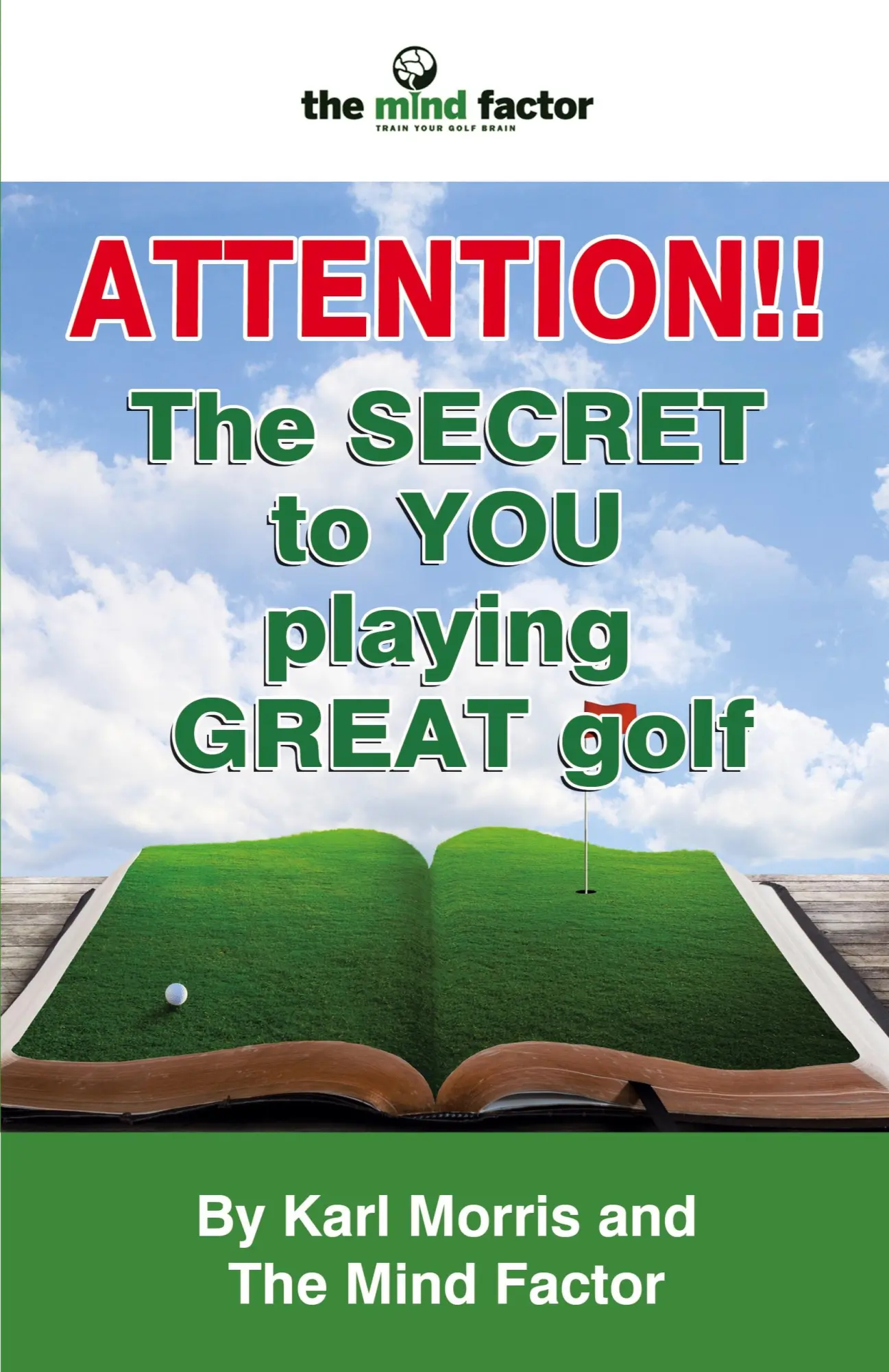 Cover: 9781905006380 | Attention!! the Secret to You Playing Great Golf | Karl Morris | Buch