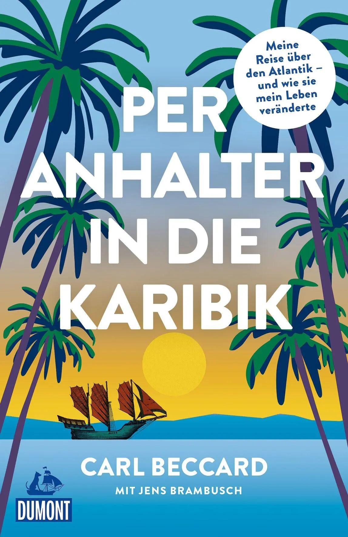 Cover: 9783616036380 | Per Anhalter in die Karibik | Carl Beccard | Taschenbuch | 250 S.