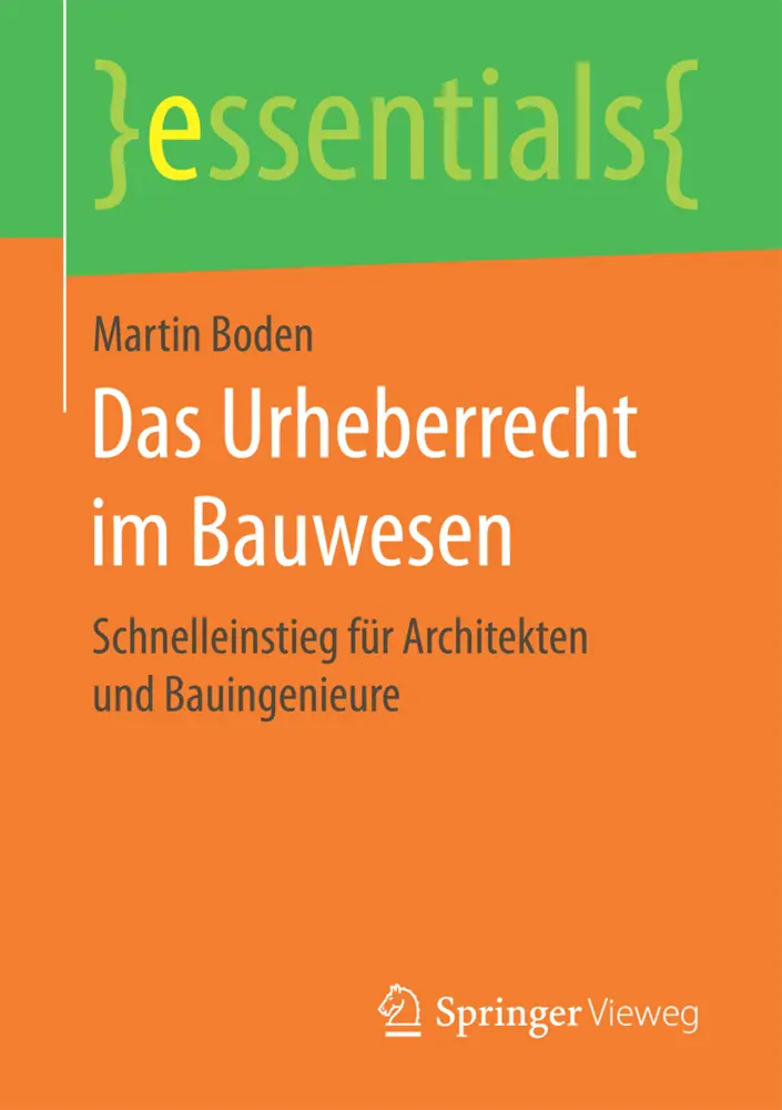 Cover: 9783658166380 | Das Urheberrecht im Bauwesen | Martin Boden | Taschenbuch | x | 2017