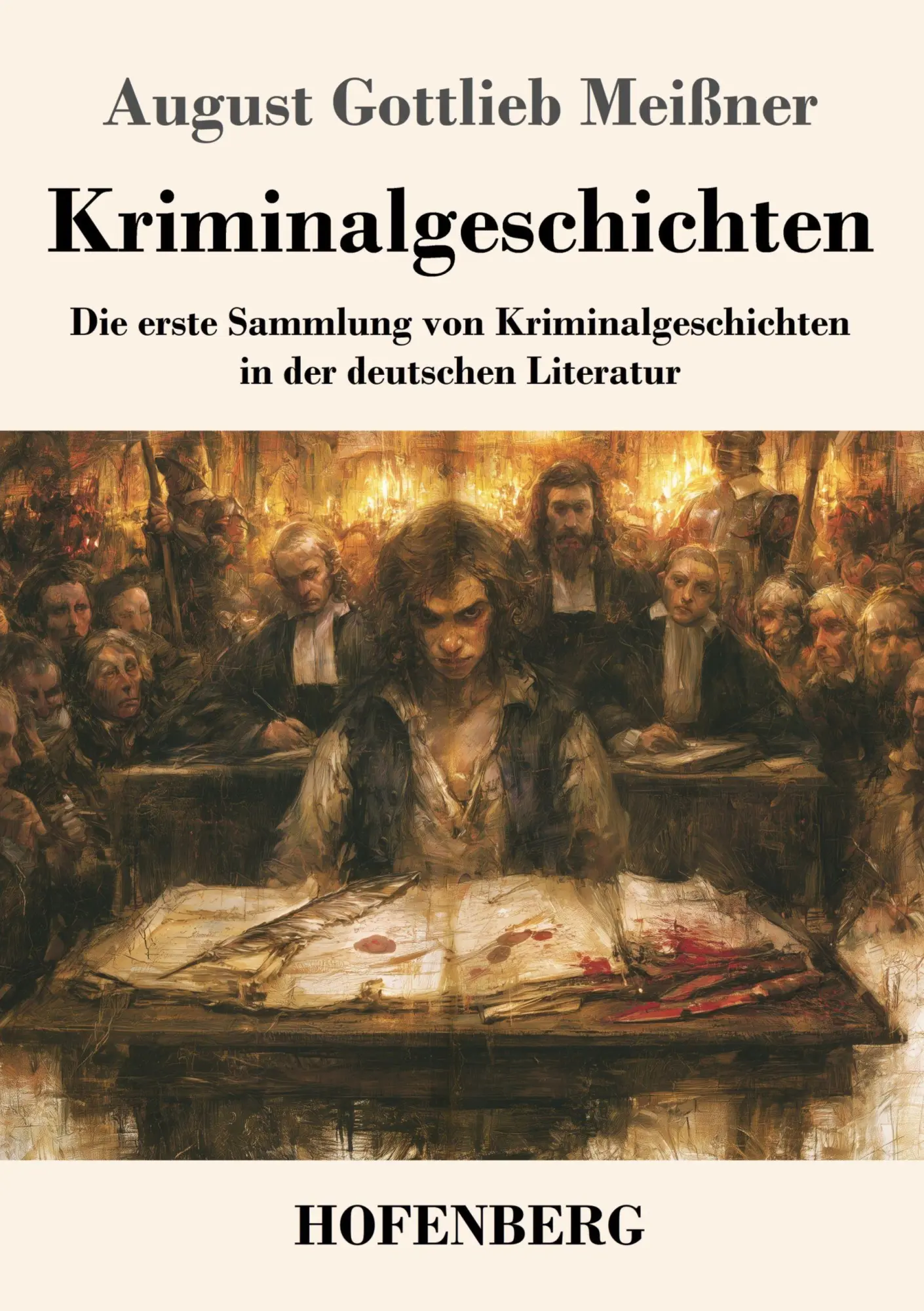Cover: 9783743756380 | Kriminalgeschichten | August Gottlieb Meißner | Taschenbuch | 204 S.