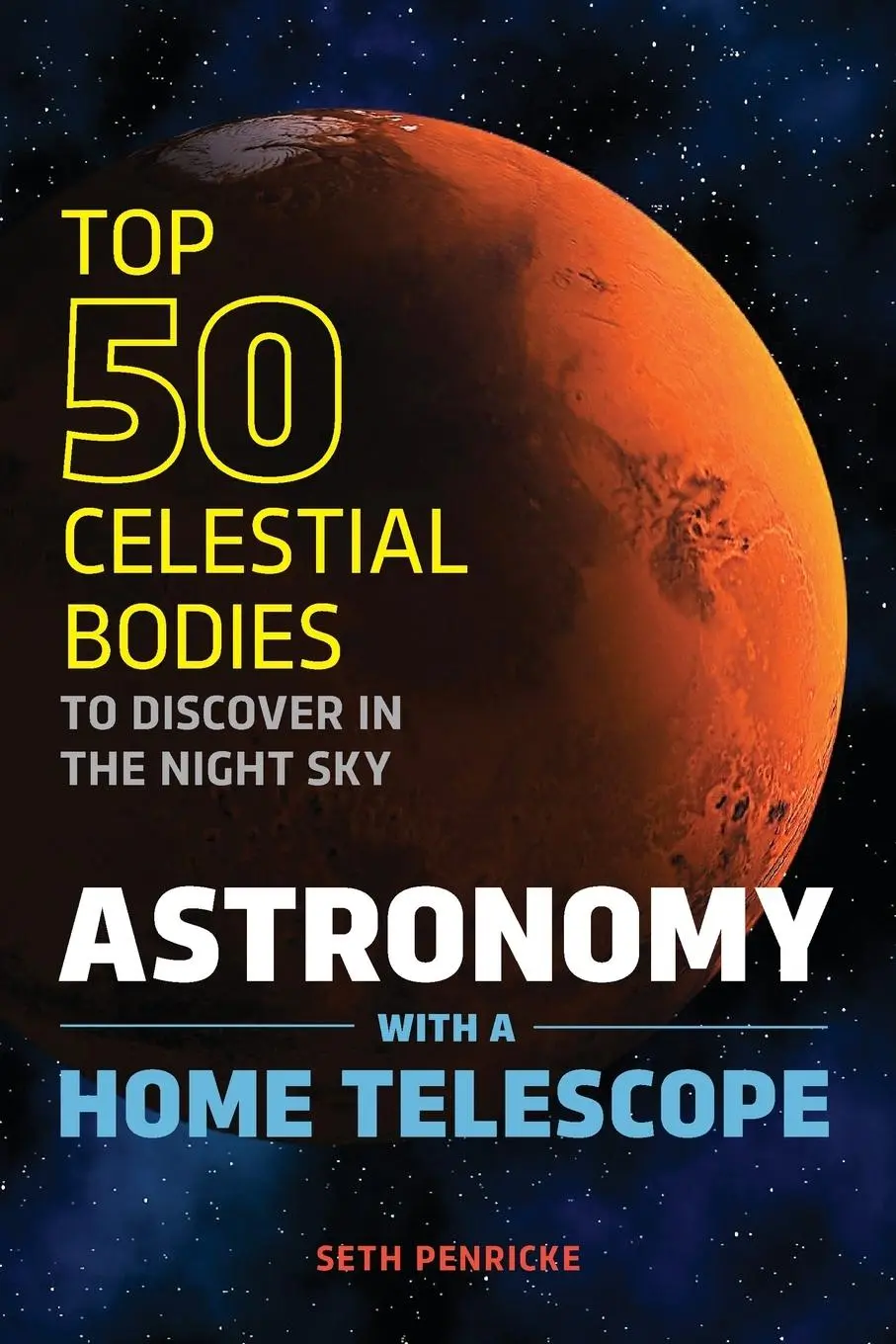 Cover: 9781623156480 | Astronomy with a Home Telescope | Seth Penricke | Taschenbuch | 2015