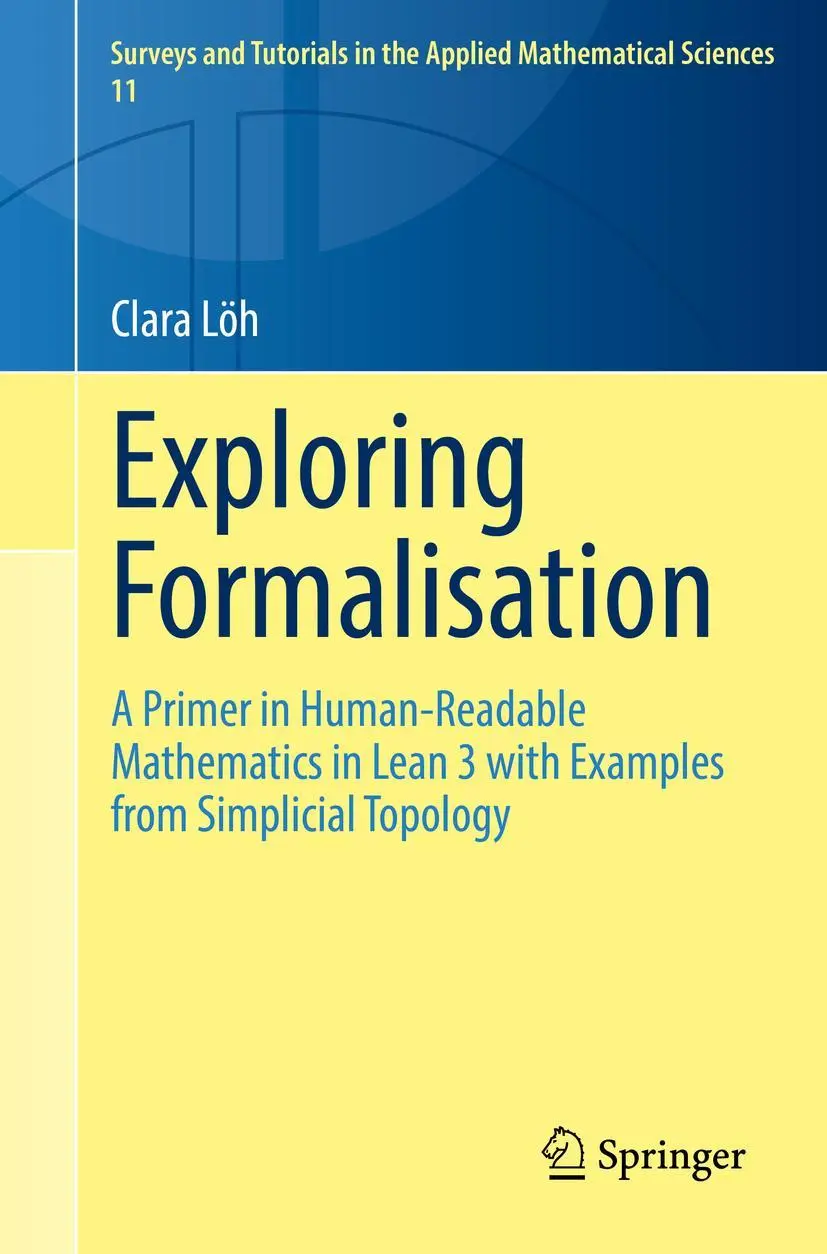 Cover: 9783031146480 | Exploring Formalisation | Clara Löh | Taschenbuch | vi | Englisch Cover: 9783031146480 | Exploring Formalisation | Clara Löh | Taschenbuch | vi | Englisch