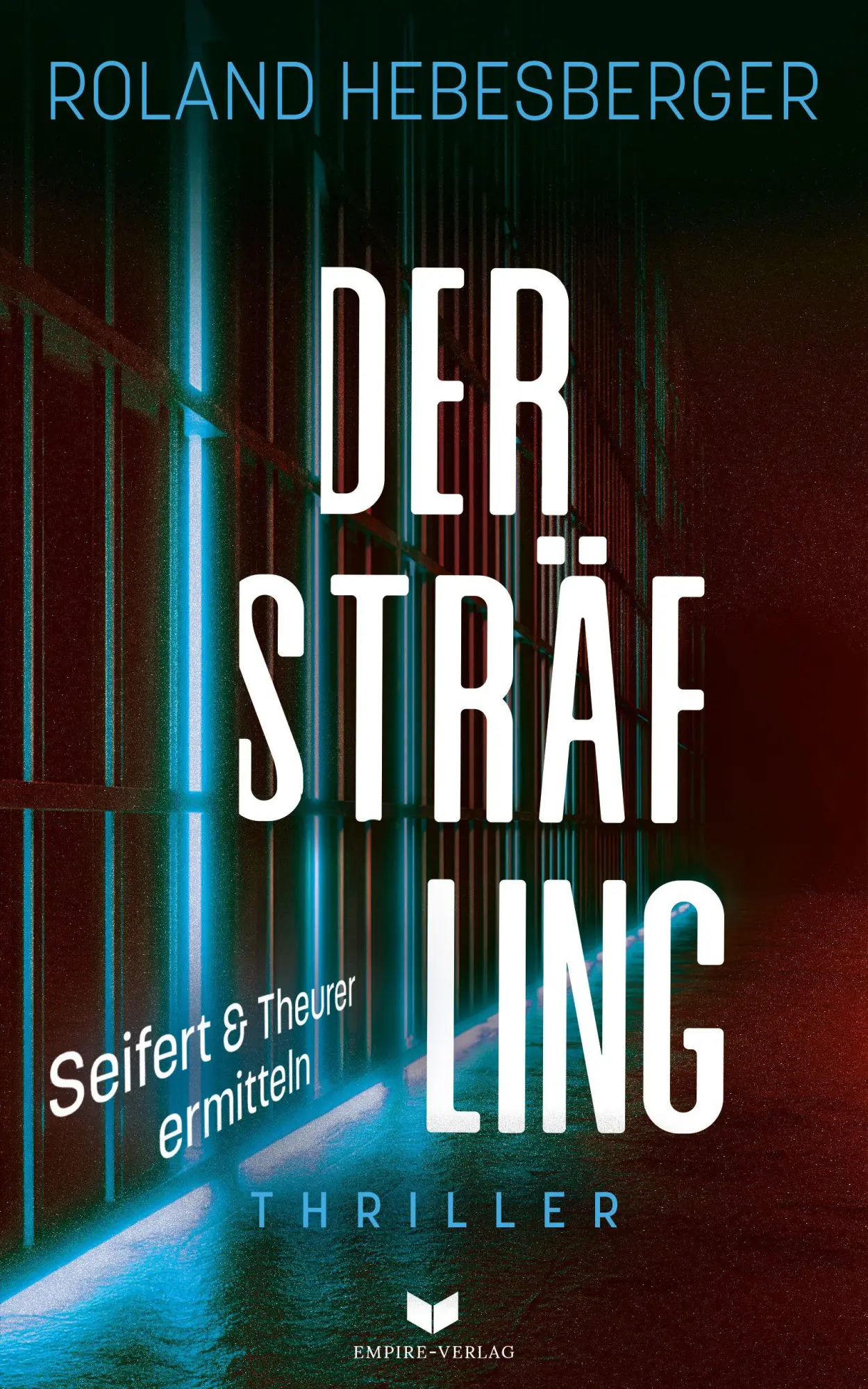 Cover: 9783690286480 | Der Sträfling | Roland Hebesberger | Taschenbuch | 344 S. | Deutsch