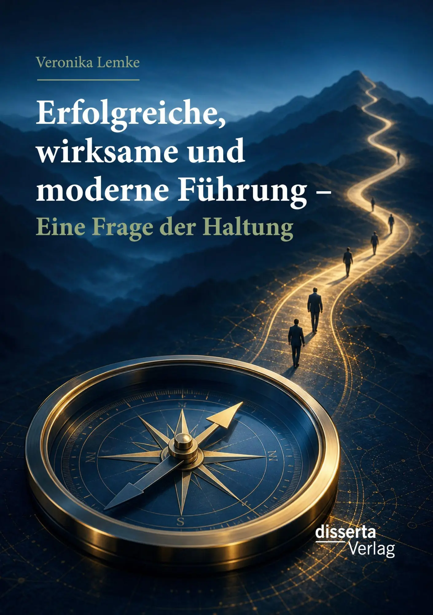 Cover: 9783959356480 | Erfolgreiche, wirksame und moderne Führung - Eine Frage der Haltung