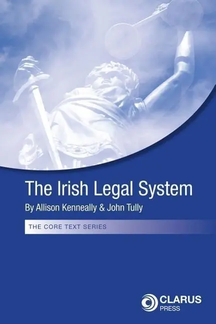 Cover: 9781905536580 | The Irish Legal System | Allison Kenneally (u. a.) | Taschenbuch