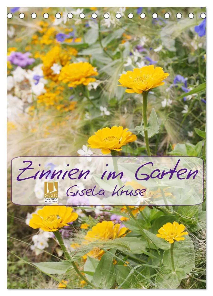 Cover: 9783516406580 | Zinnien im Garten (Tischkalender 2026 DIN A5 hoch), CALVENDO...