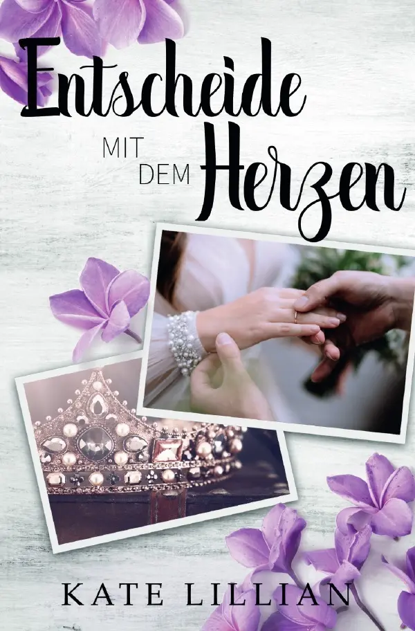 Cover: 9783818766580 | Entscheide mit dem Herzen | DE | Kate Lillian | Taschenbuch | 396 S.