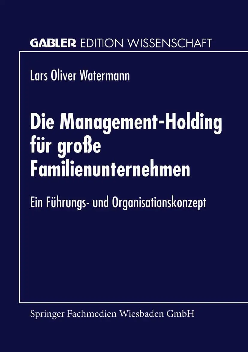 Cover: 9783824466580 | Die Management-Holding für große Familienunternehmen | Watermann | xxi