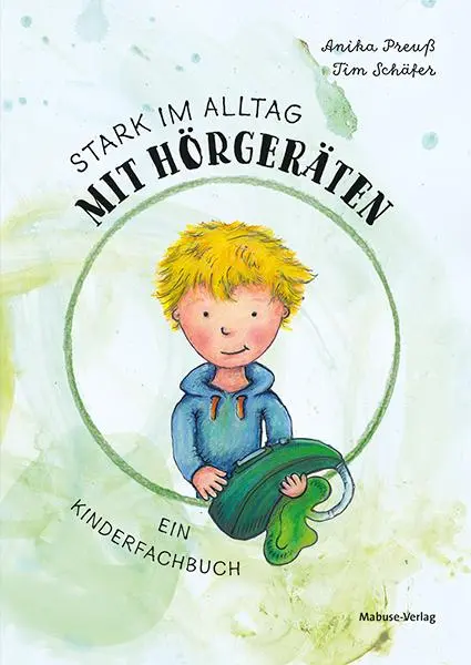 Cover: 9783863216580 | Stark im Alltag mit Hörgeräten | Anika Preuß | Taschenbuch | 40 S.