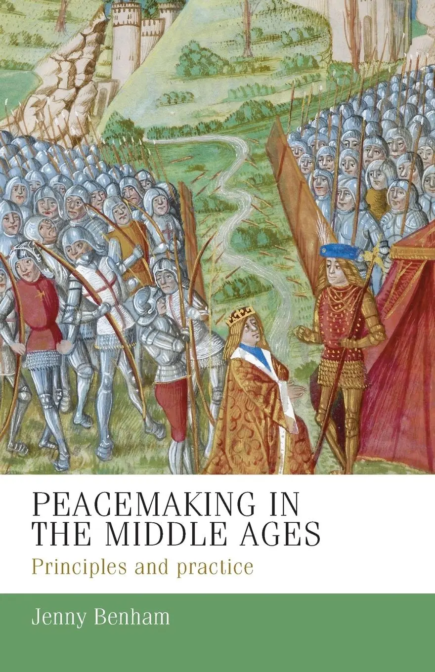 Cover: 9781526116680 | Peacemaking in the Middle Ages | Principles and practice | Benham