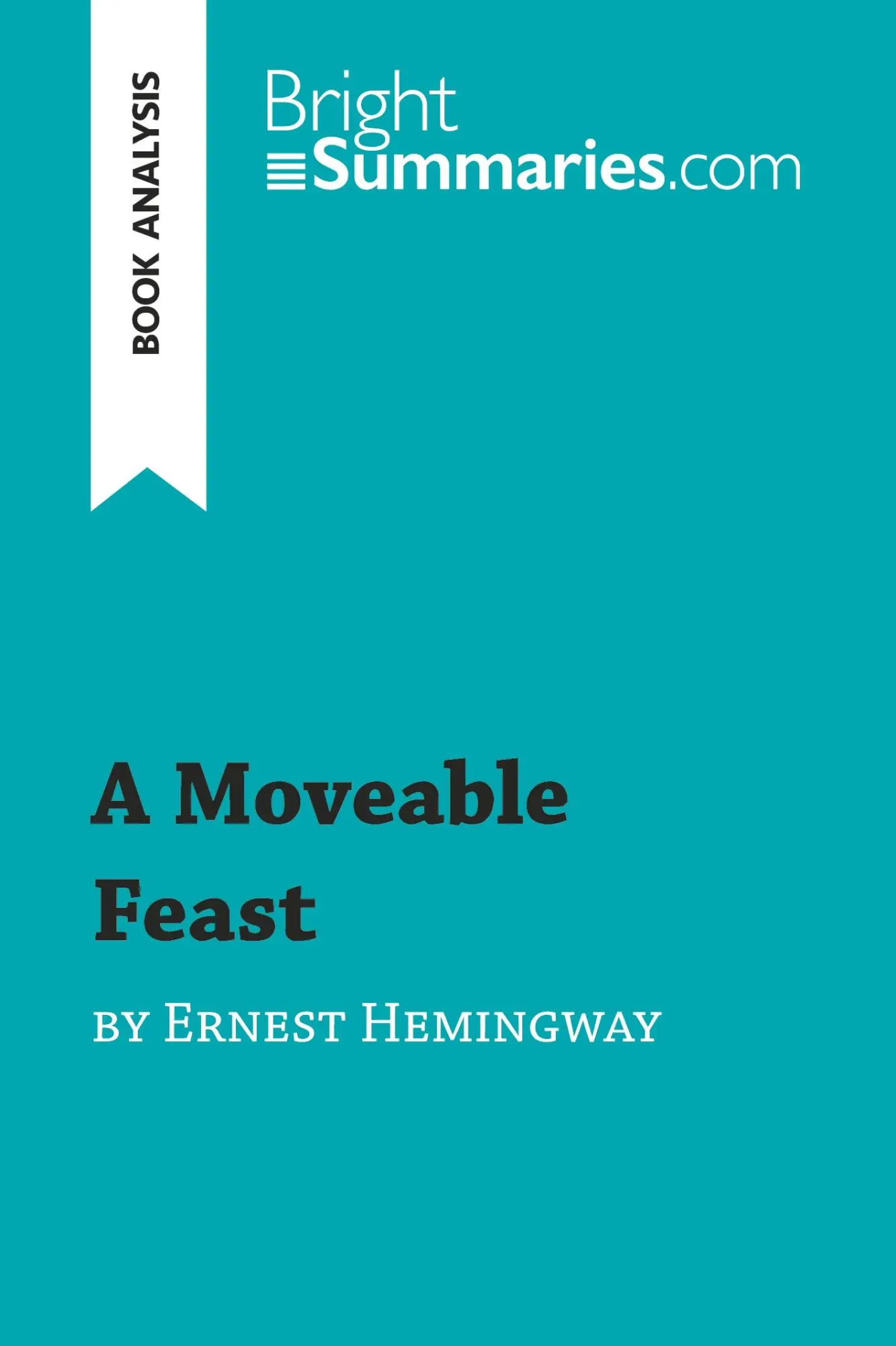 Cover: 9782806286680 | A Moveable Feast by Ernest Hemingway (Book Analysis) | Summaries