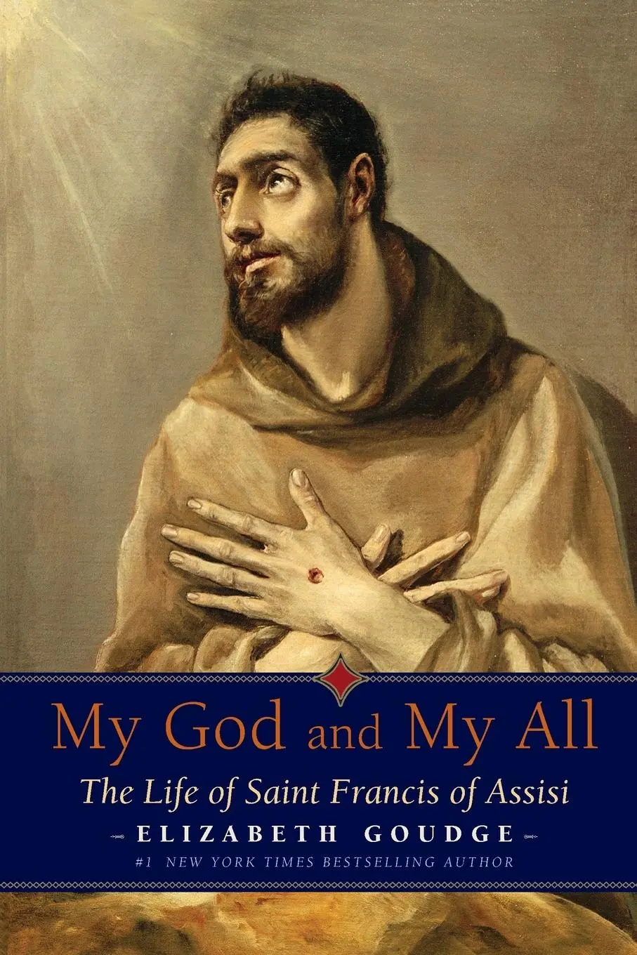 Cover: 9780874866780 | My God and My All | The Life of Saint Francis of Assisi | Goudge