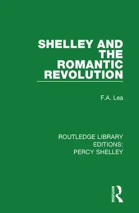 Cover: 9781138646780 | Shelley and the Romantic Revolution | F.A. Lea | Taschenbuch | 2017