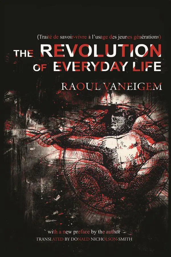 Cover: 9781604866780 | Revolution of Everyday Life | Raoul Vaneigem | Taschenbuch | Englisch