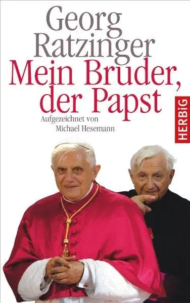 Cover: 9783776626780 | Mein Bruder der Papst | Georg Ratzinger | Buch | 272 S. | Deutsch