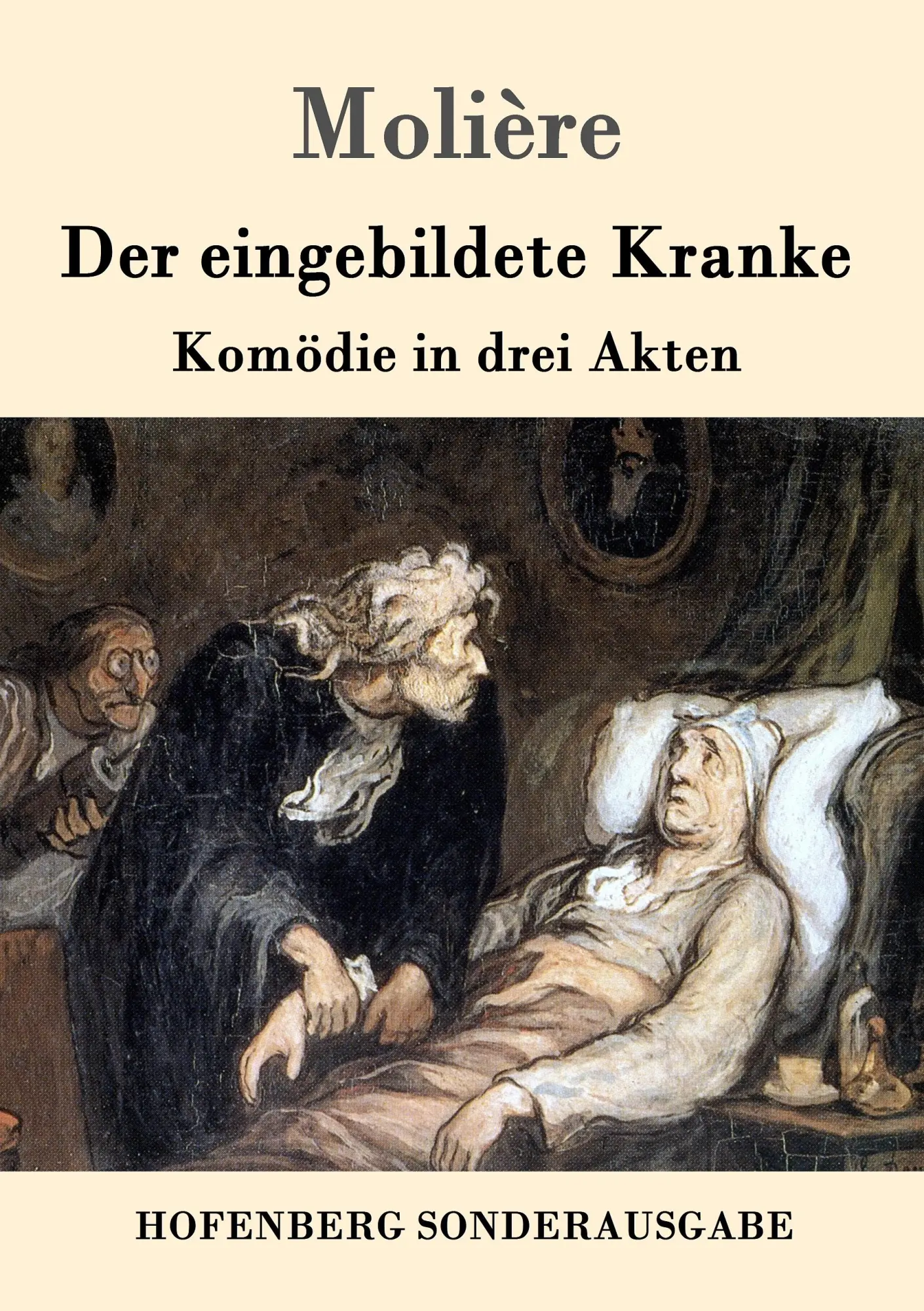 Cover: 9783843016780 | Der eingebildete Kranke | Komödie in drei Akten | Molière | Buch