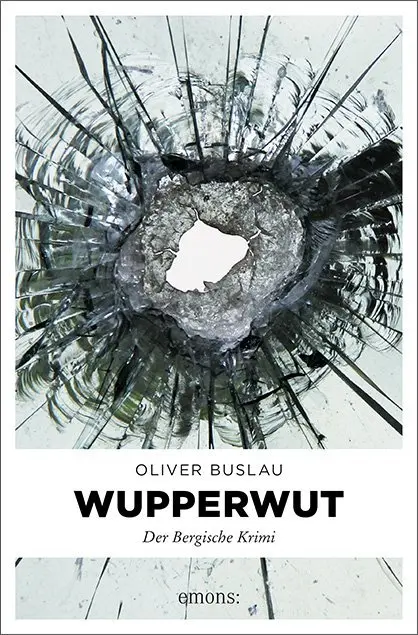 Cover: 9783954516780 | Wupper Wut | Oliver Buslau | Taschenbuch | 313 S. | Deutsch | 2015