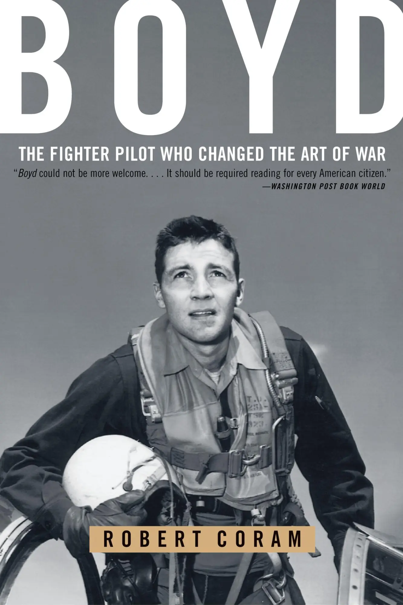 Cover: 9780316796880 | Boyd | The Fighter Pilot Who Changed the Art of War | Robert Coram