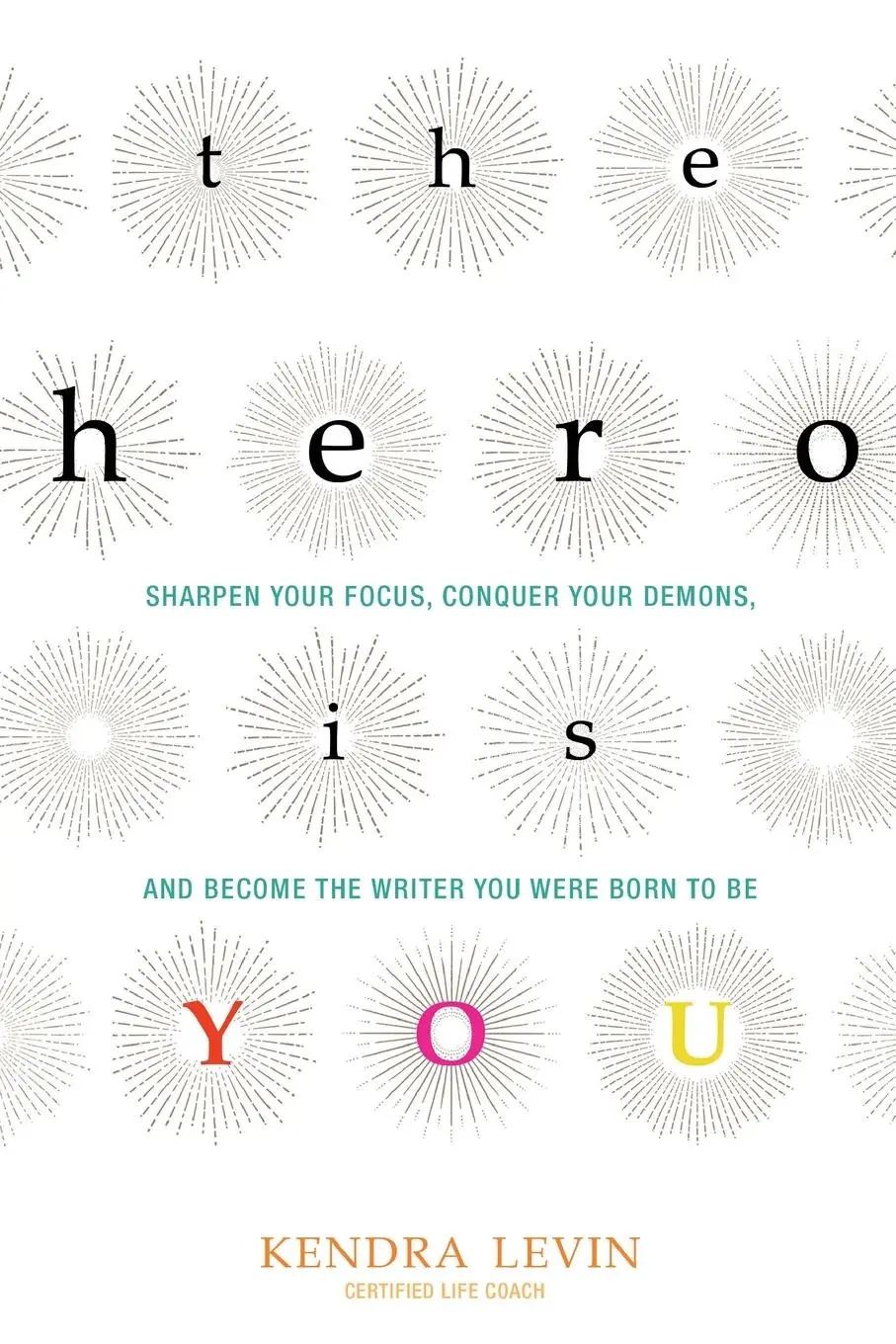 Cover: 9781573246880 | The Hero Is You | Kendra Levin | Taschenbuch | Englisch | 2016