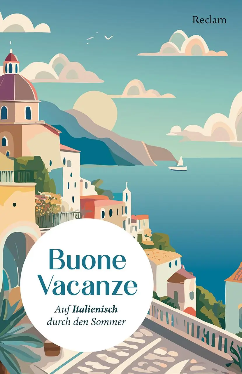 Cover: 9783150146880 | Buone Vacanze | Auf Italienisch durch den Sommer. Niveau B1-B2 (GER)