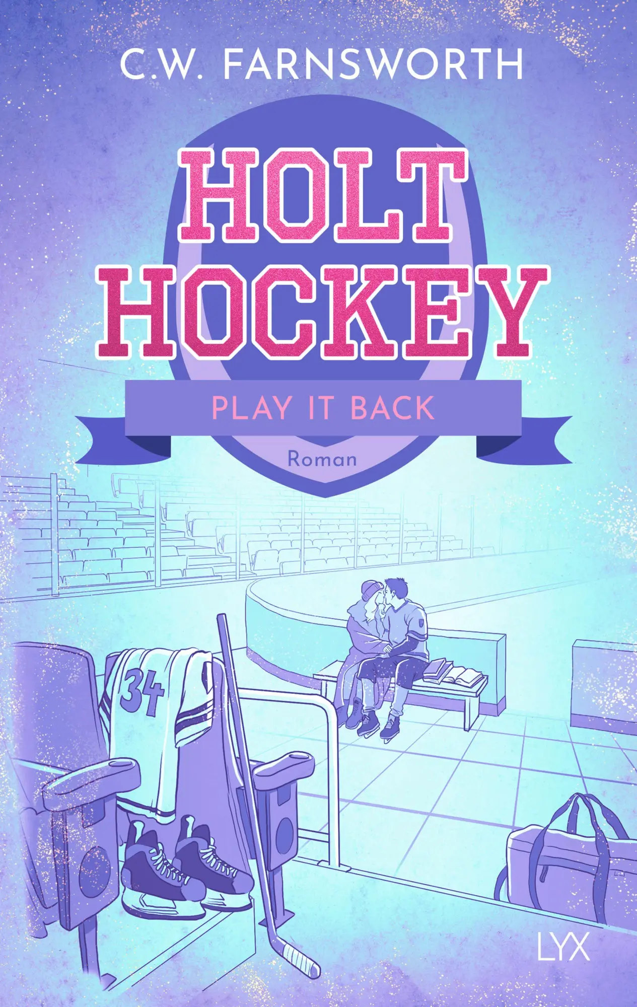 Cover: 9783736326880 | Holt Hockey - Play it Back | C. W. Farnsworth | Taschenbuch | 464 S.