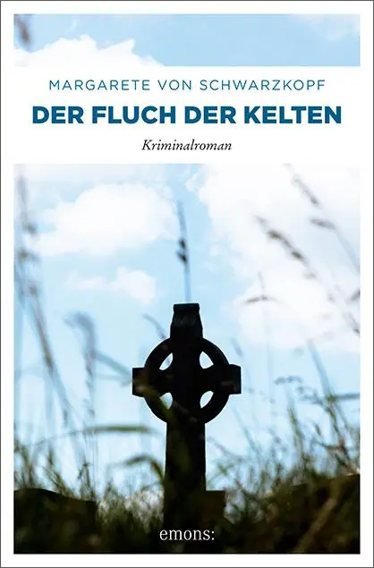 Cover: 9783740806880 | Der Fluch der Kelten | Kriminalroman | Margarete von Schwarzkopf