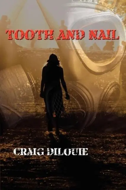 Cover: 9781930486980 | Tooth and Nail | Craig Dilouie | Taschenbuch | Englisch | 2010