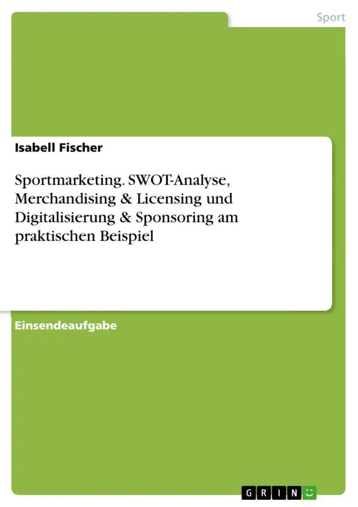 Cover: 9783389136980 | Sportmarketing. SWOT-Analyse, Merchandising &amp; Licensing und...
