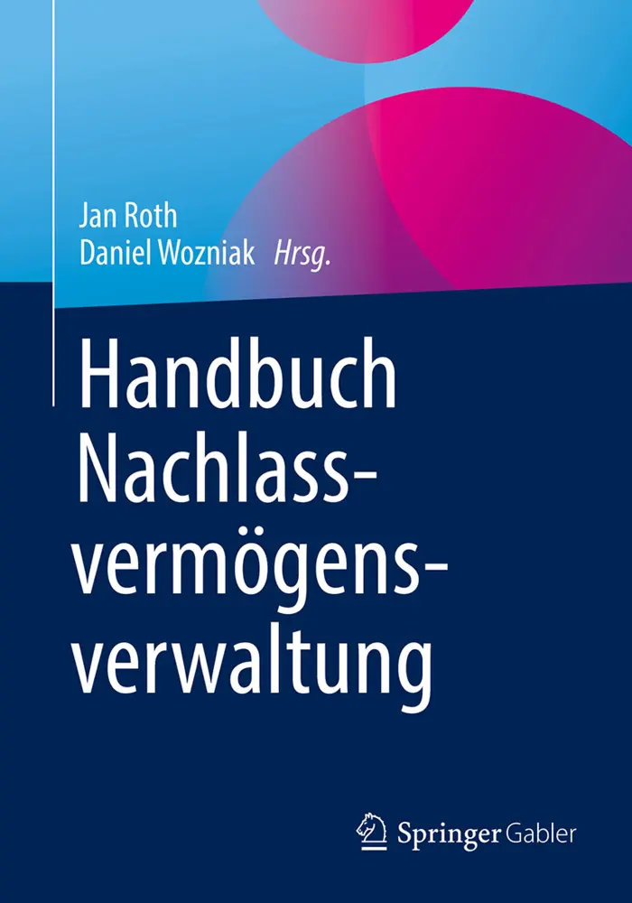 Cover: 9783658416980 | Handbuch Nachlassvermögensverwaltung | Jan Roth (u. a.) | Buch | 2024