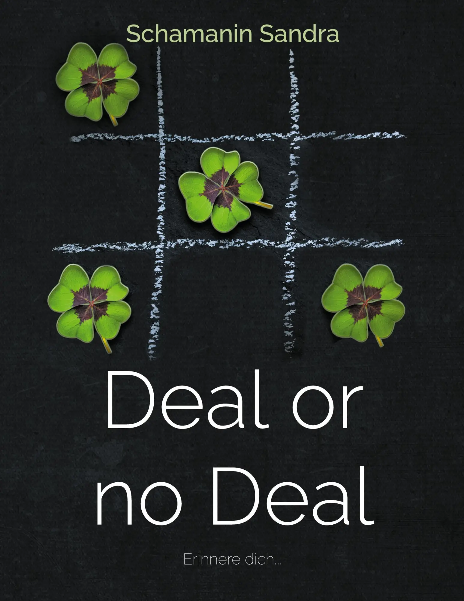 Cover: 9783819266980 | Deal or no Deal | Erinnere dich... | Schamanin Sandra | Taschenbuch