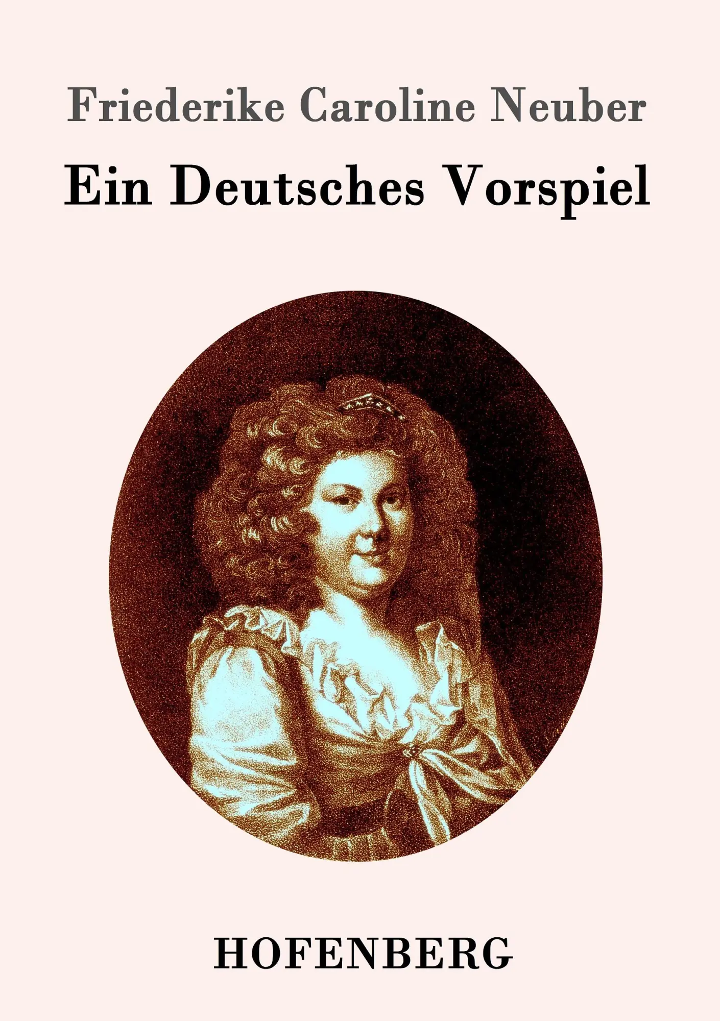 Cover: 9783843096980 | Ein Deutsches Vorspiel | Friederike Caroline Neuber | Taschenbuch