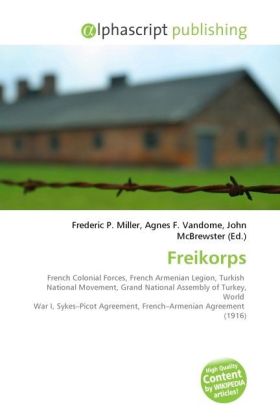 Freikorps | Frederic P. Miller (u. a.) | Taschenbuch | Englisch | Alphascript Publishing | EAN 9786130276980 - Miller, Frederic P.