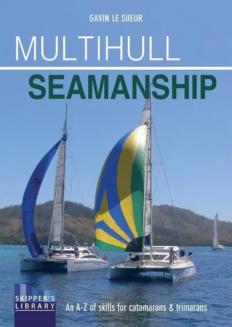 Cover: 9781912177080 | Multihull Seamanship | Gavin Le Sueur | Taschenbuch | Englisch | 2018