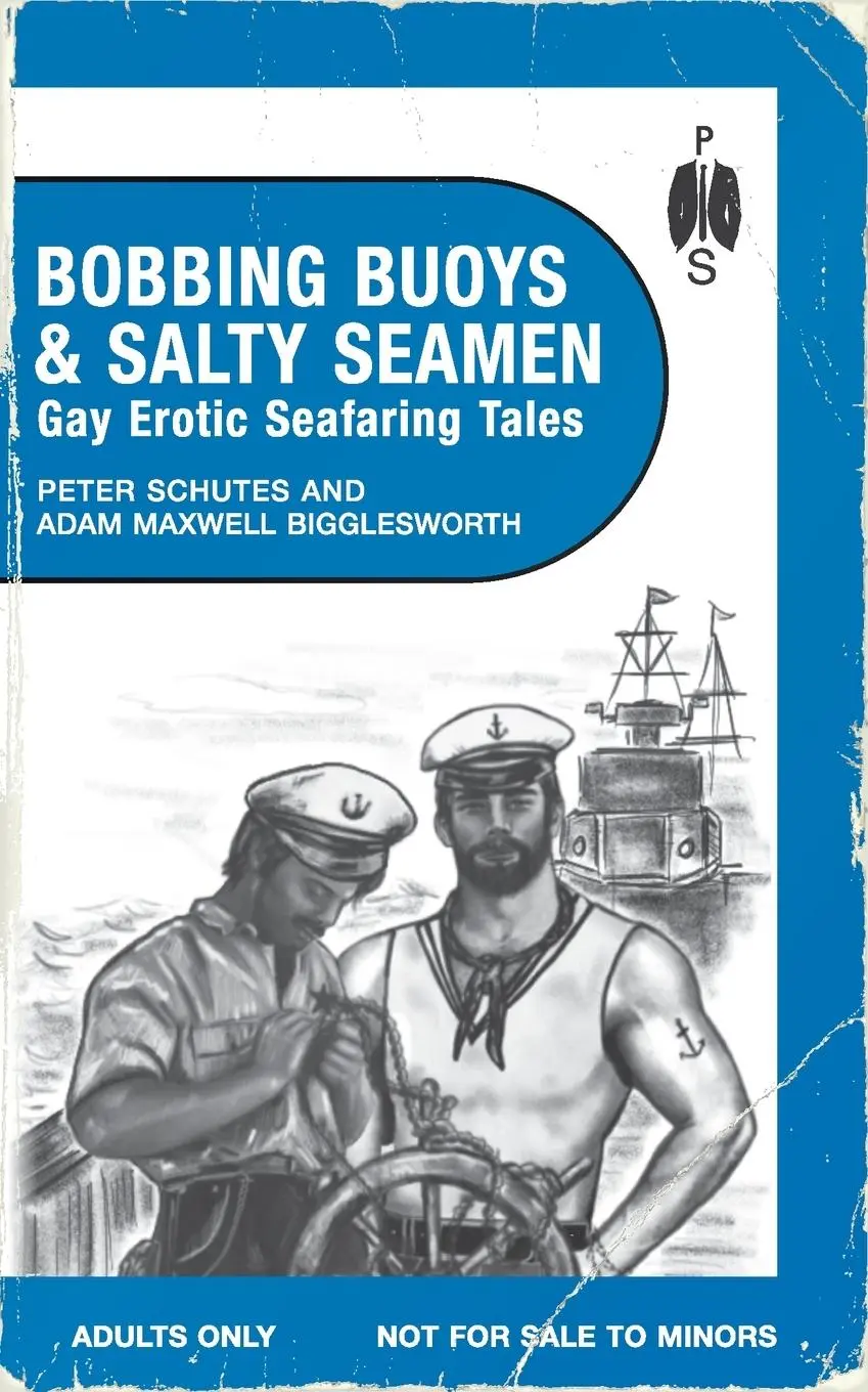 Cover: 9781963667080 | Bobbing Buoys and Salty Seamen | Gay Erotic Seafaring Tales | Schutes