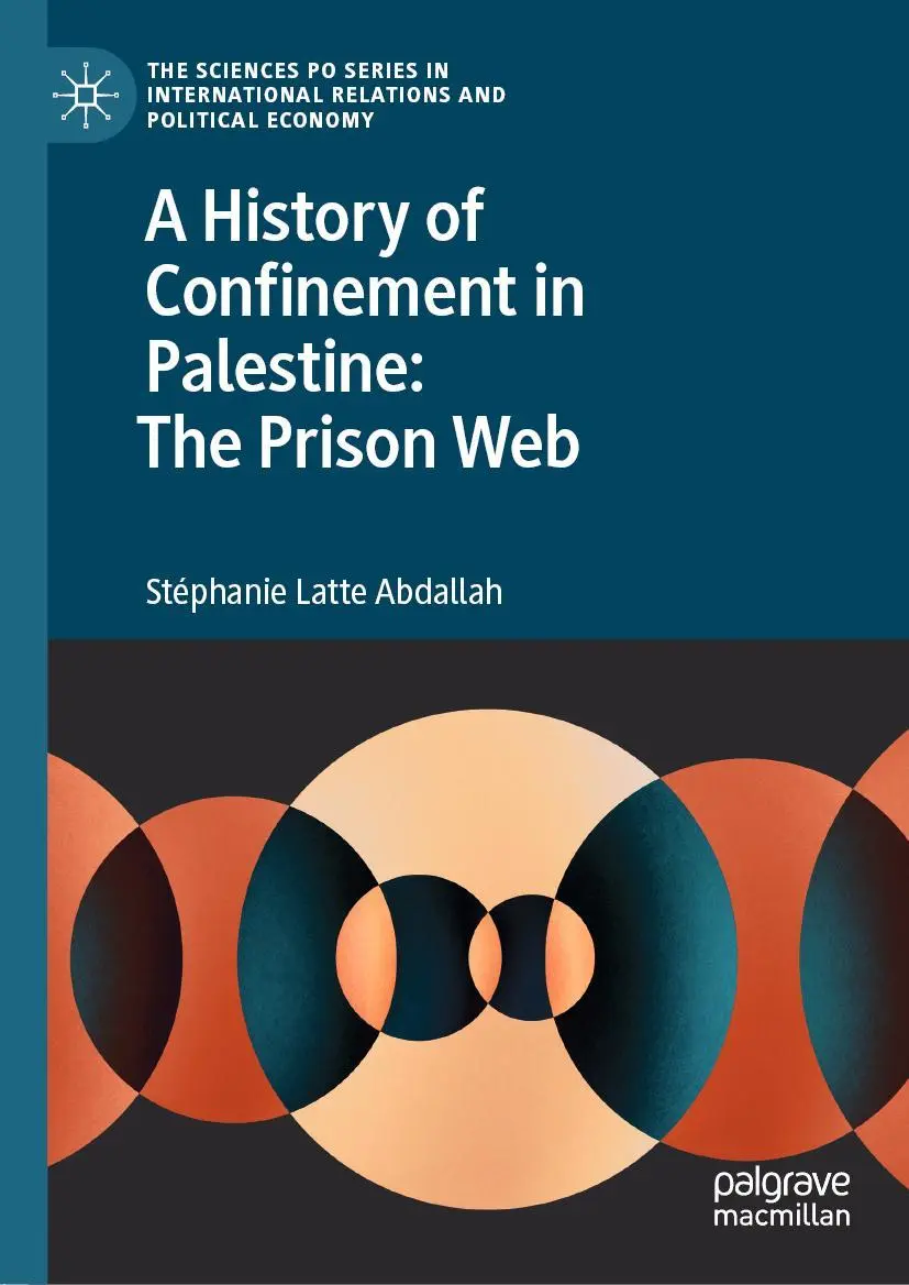Cover: 9783031087080 | A History of Confinement in Palestine: The Prison Web | Abdallah | xxv