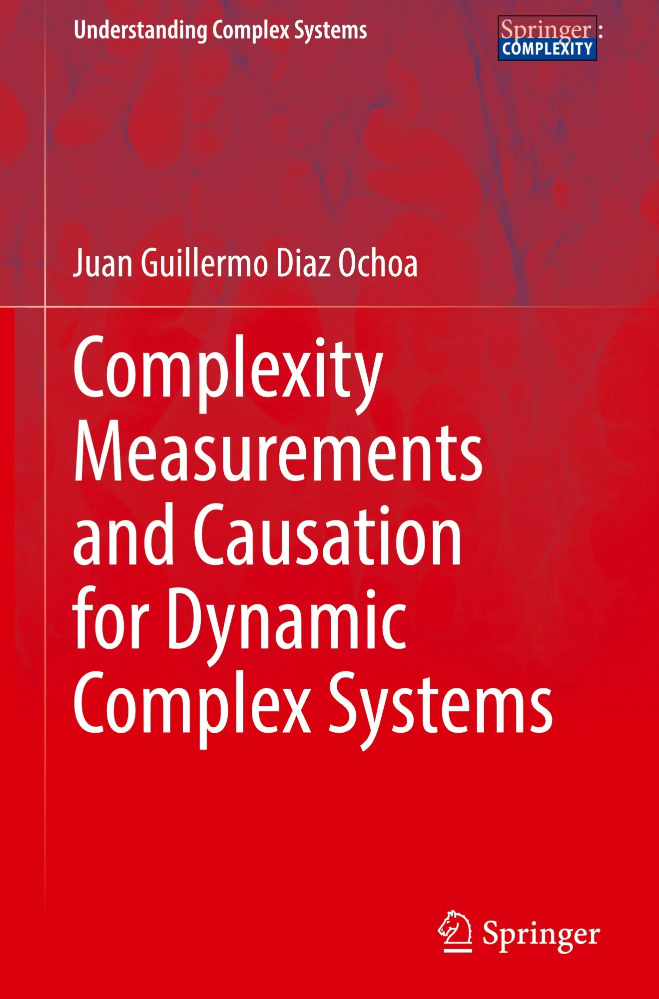Cover: 9783031847080 | Complexity Measurements and Causation for Dynamic Complex Systems