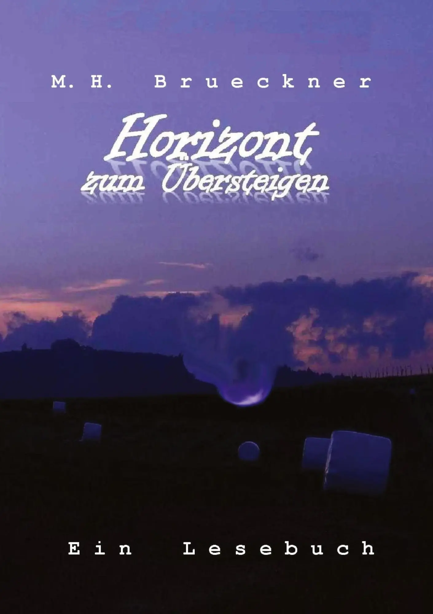 Cover: 9783384837080 | Horizont zum Übersteigen | Ein Lesebuch | M. H. Brueckner | Buch