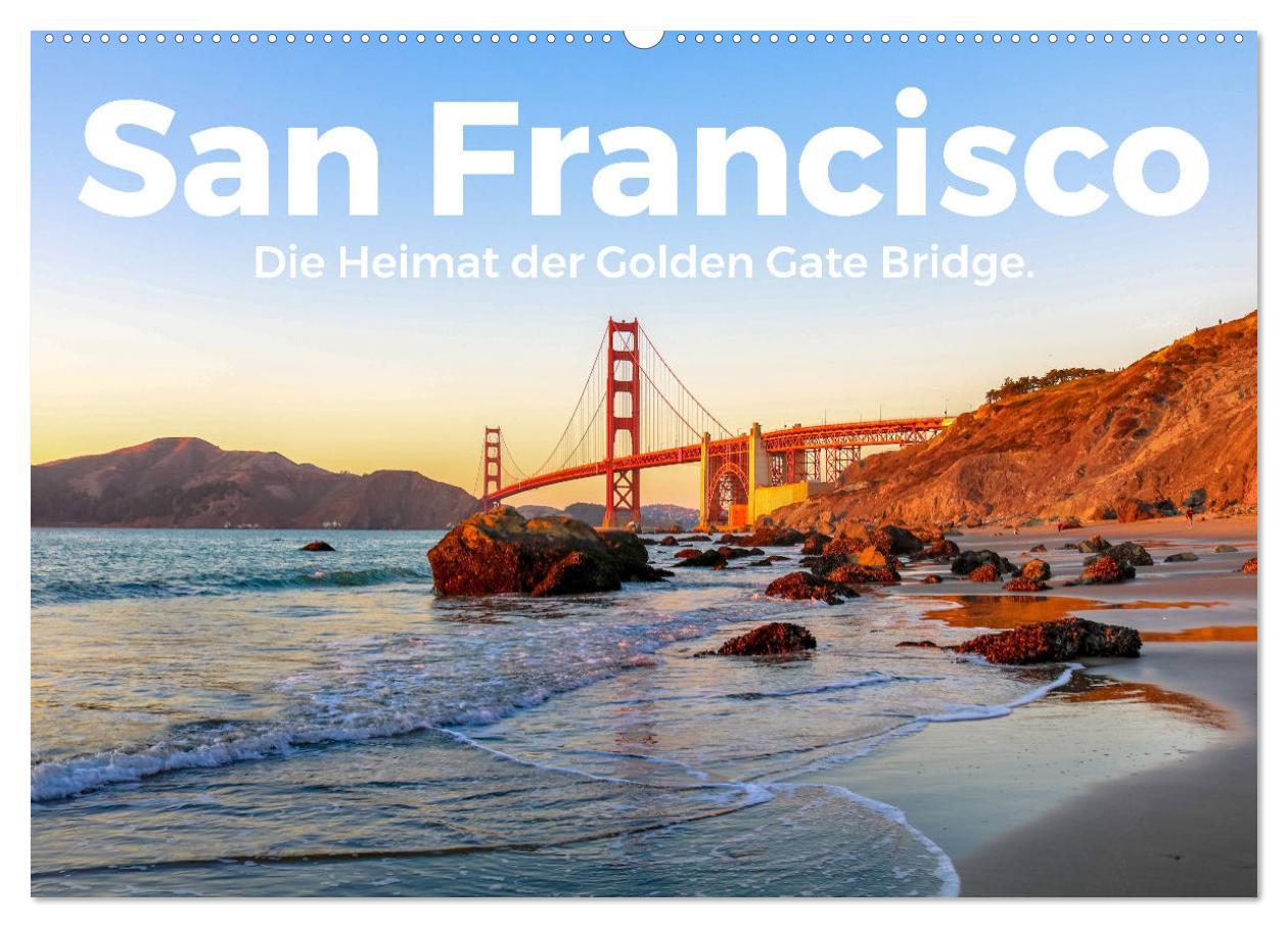 Cover: 9783435007080 | San Francisco - Die Heimat der Golden Gate Bridge. (Wandkalender...