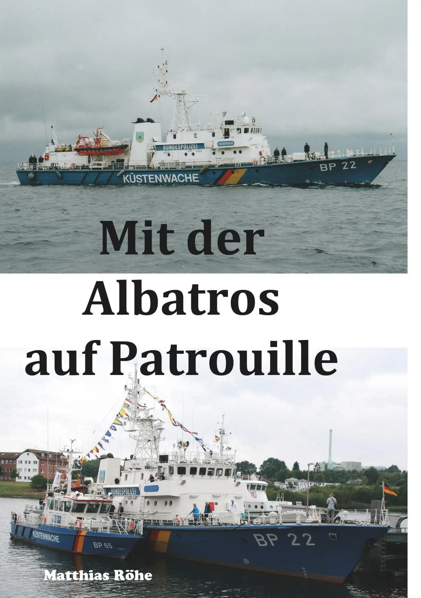 Cover: 9783746037080 | Mit der Albatros auf Patrouille | Buch über TV-Serie "Küstenwache"