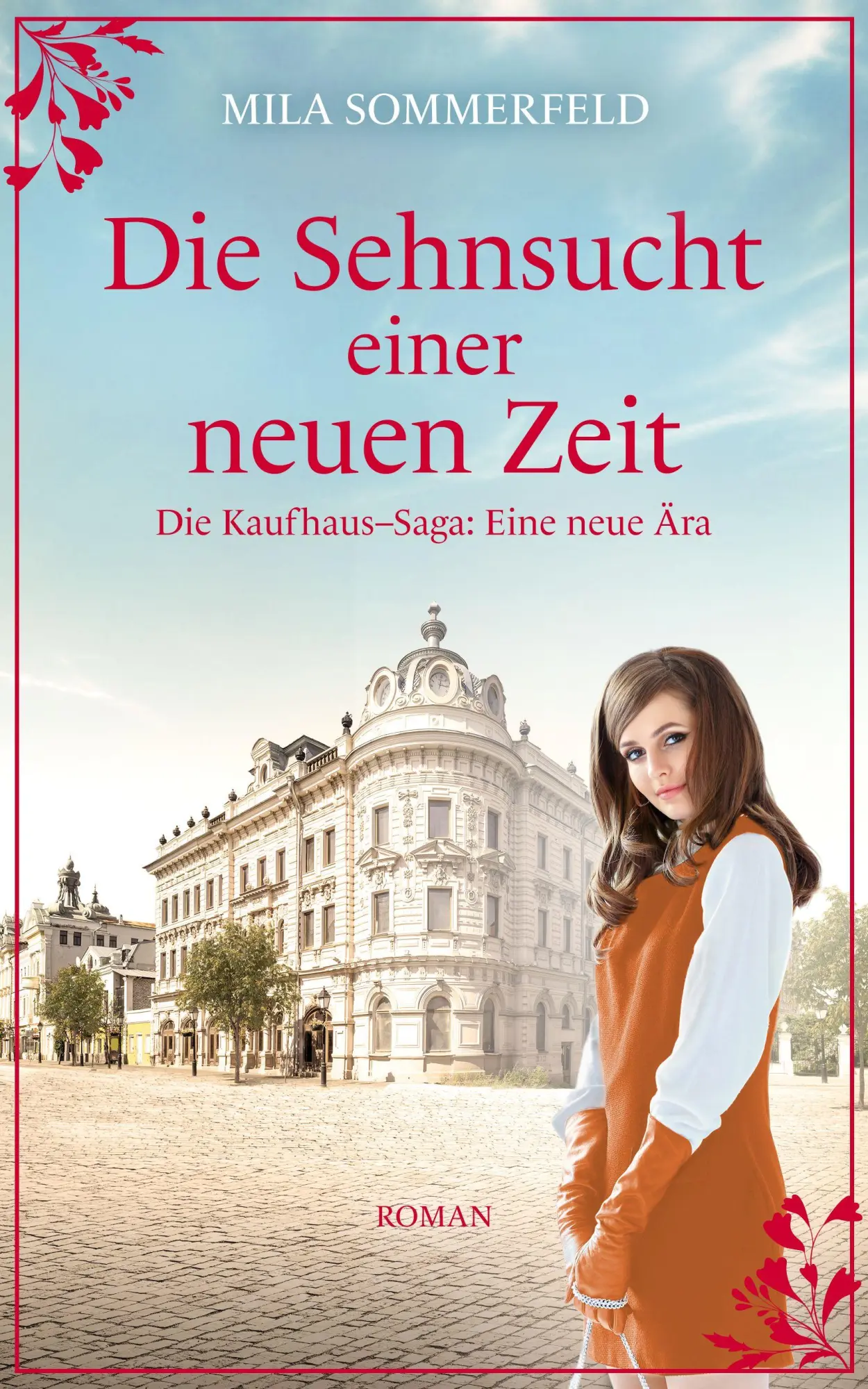 Cover: 9783960877080 | Die Sehnsucht einer neuen Zeit Eine historische Familiensaga | Buch