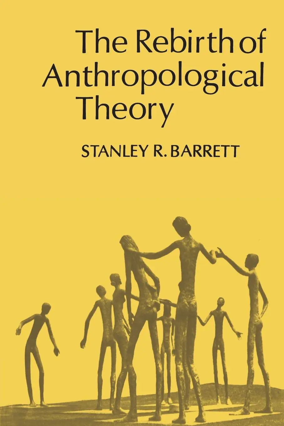 Cover: 9780802067180 | The Rebirth of Anthropological Theory | Stanley Barrett | Taschenbuch