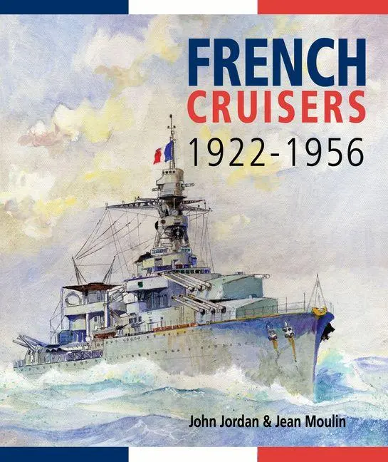 Cover: 9781036157180 | French Cruisers, 1922-1956 | John Jordan (u. a.) | Taschenbuch | 2026