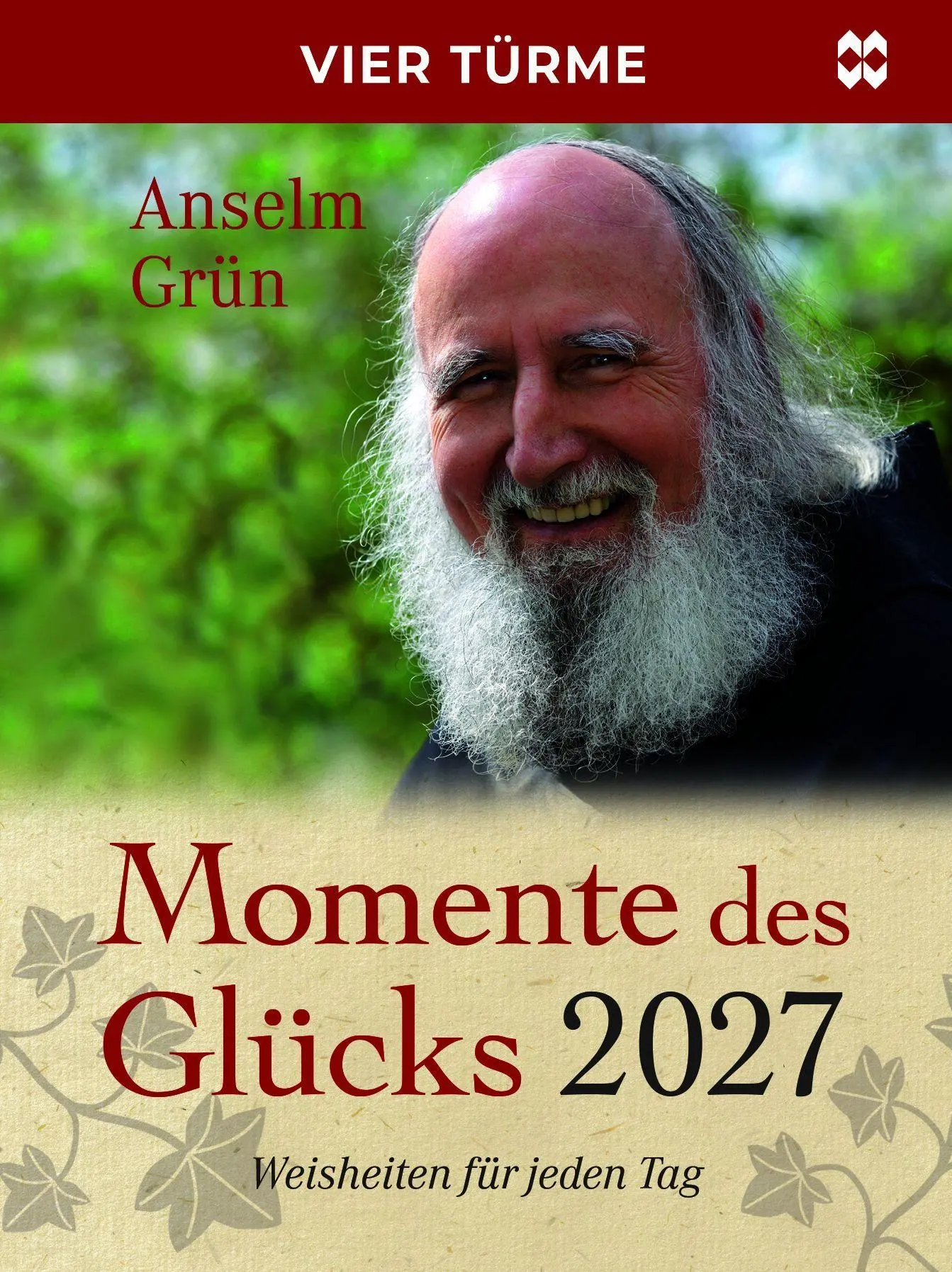 Cover: 9783736507180 | Momente des Glücks 2027 | Weisheiten für jeden Tag | Anselm Grün