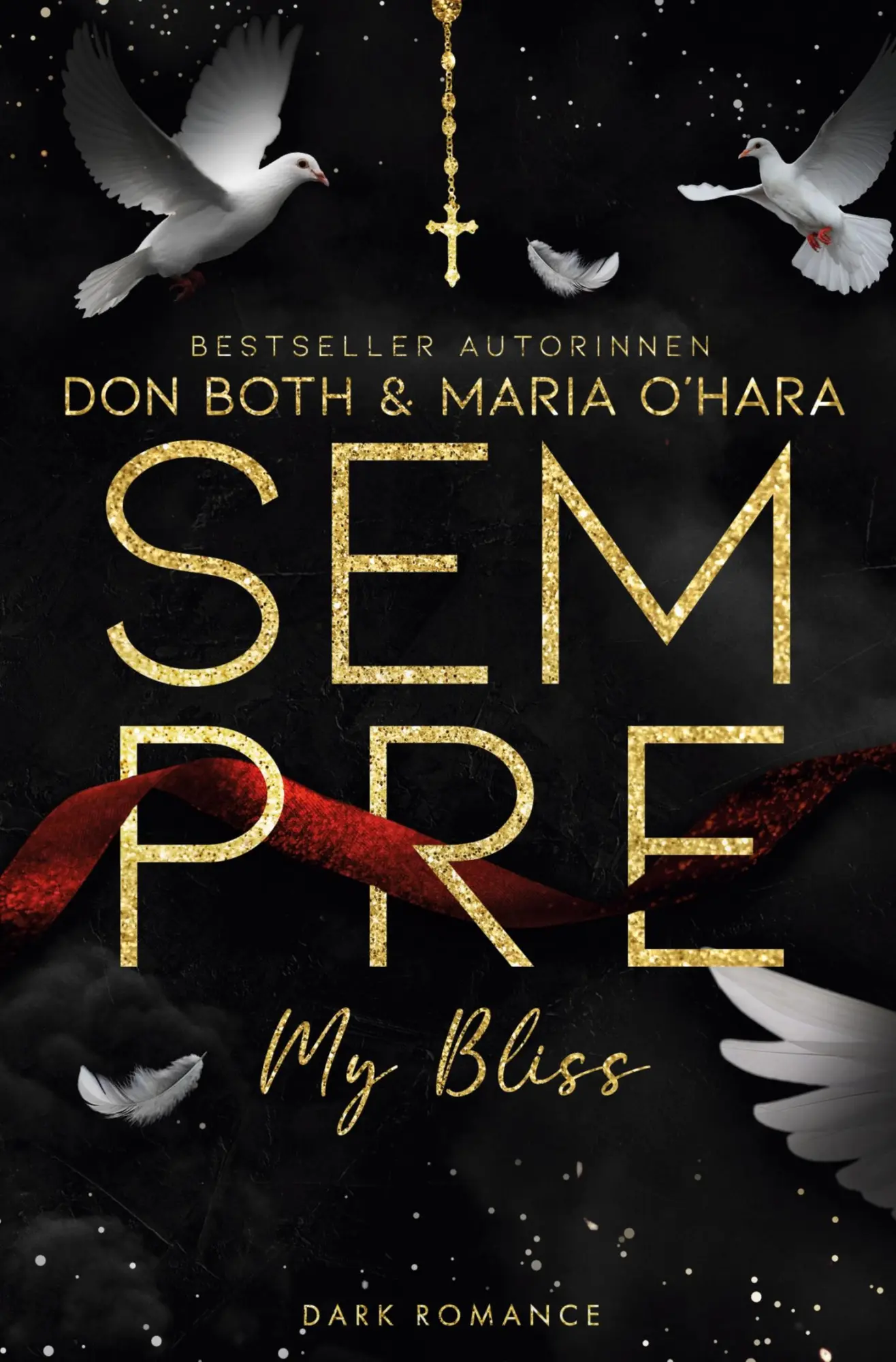 Cover: 9783759207180 | Sempre - My Bliss | Don Both (u. a.) | Taschenbuch | 484 S. | Deutsch